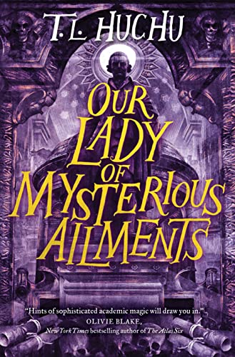 Our Lady of Mysterious Ailments cover