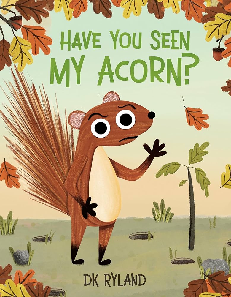 Have You Seen My Acorn cover