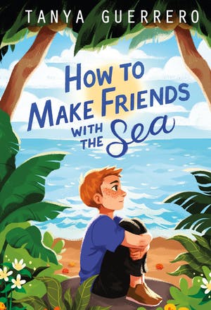 How to Make Friends With the Sea cover